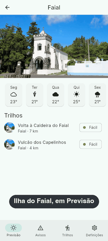 Animação: na ilha do Faial, no separador Previsão, toque no trilho Volta à Caldeira do Faial; a barra passa para Trilhos com o trilho aberto; toque em Previsão e a ilha do Faial continua lá.